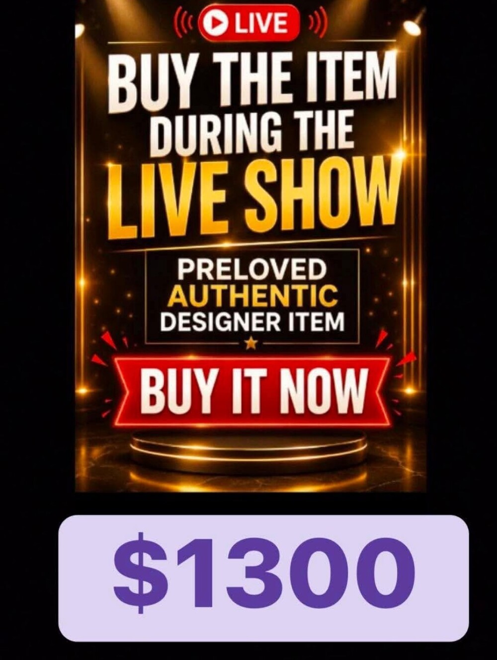 🙏🔥  $1300 BUY YOUR FAVORITE ITEM DURING THE LIVE SHOWPRELOVED AUTHENTIC DESIGN
